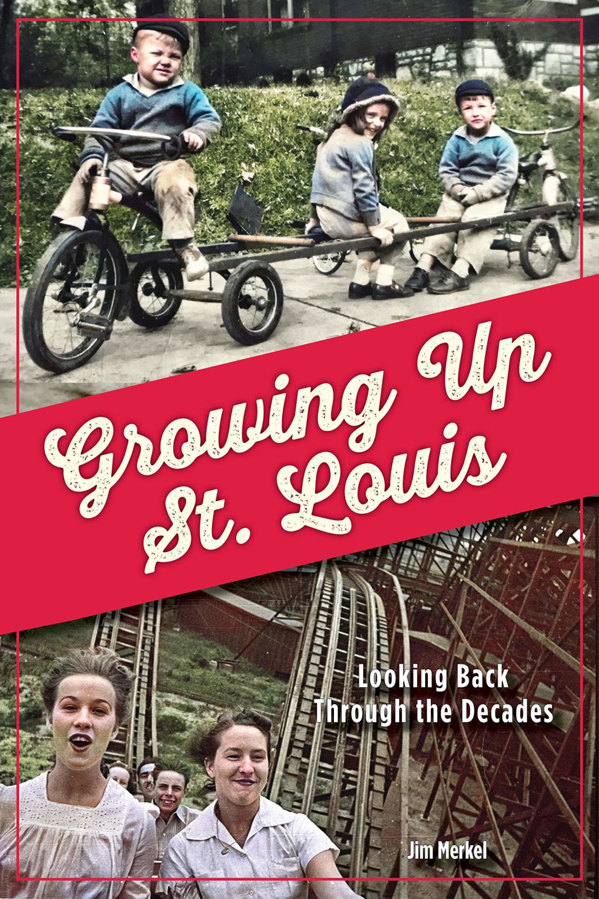 'Growing Up St. Louis' by James Merkel